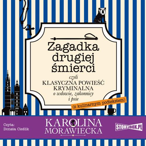 Tytuł: Zagadka drugiej śmierci
Autor: Karolina Morawiecka
Wydawnictwo: Storybox
Formaty: MP3