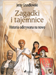 Zagadki i tajemnice. Historia odkrywana na nowo — okładka e-booka