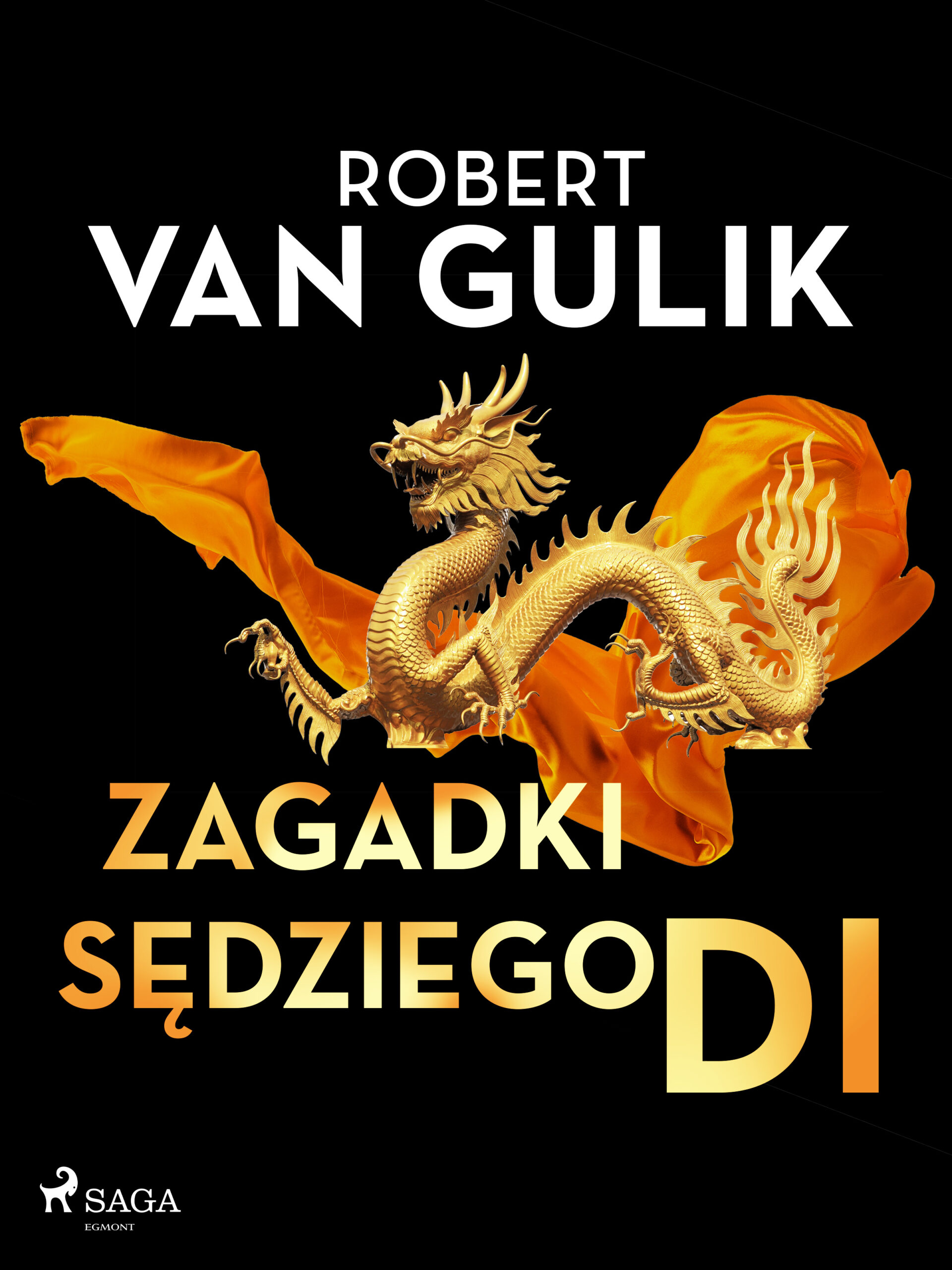 Tytuł: Zagadki sędziego Di
Autor: Robert van Gulik
Wydawnictwo: SAGA Egmont
Formaty: EPUB, MOBI