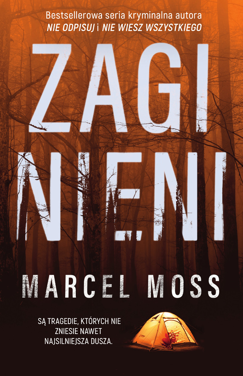 Tytuł: Zaginieni
Autor: Marcel Moss
Wydawnictwo: FILIA
Formaty: EPUB, MOBI