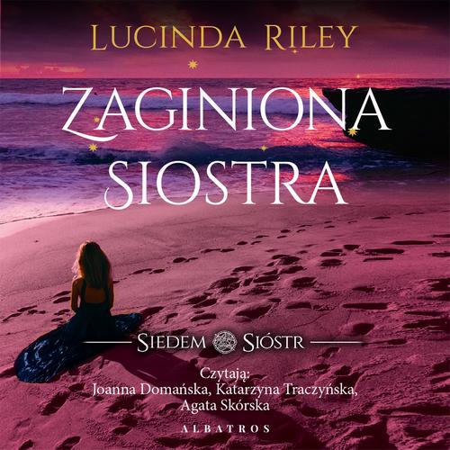 Tytuł: Zaginiona siostra. Cykl Siedem Sióstr. Tom 7
Autor: Lucinda Riley
Wydawnictwo: Albatros
Formaty: MP3