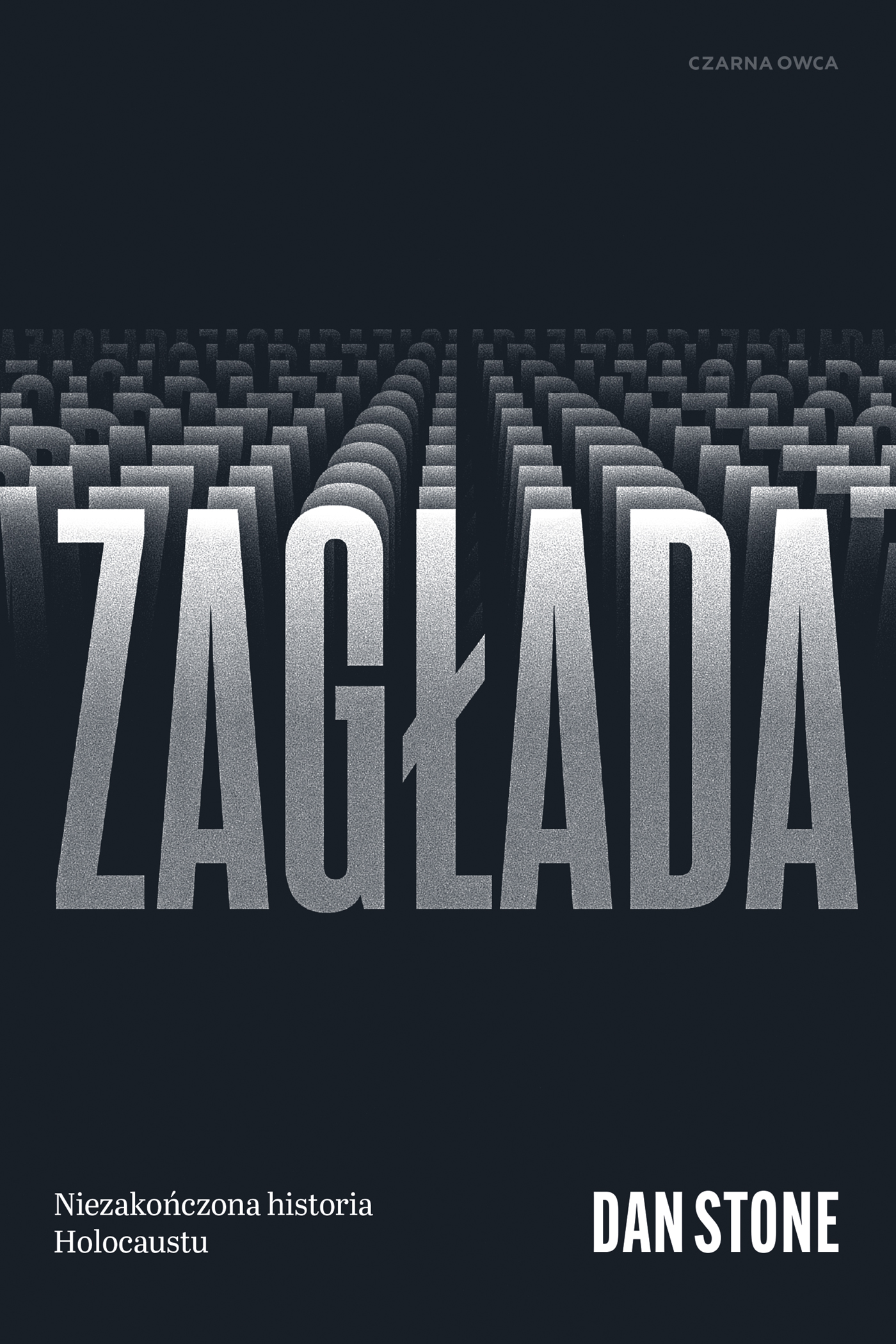 Tytuł: Zagłada. Niezakończona historia Holocaustu
Autor: Dan Stone
Wydawnictwo: Wydawnictwo Czarna Owca
Formaty: EPUB, MOBI