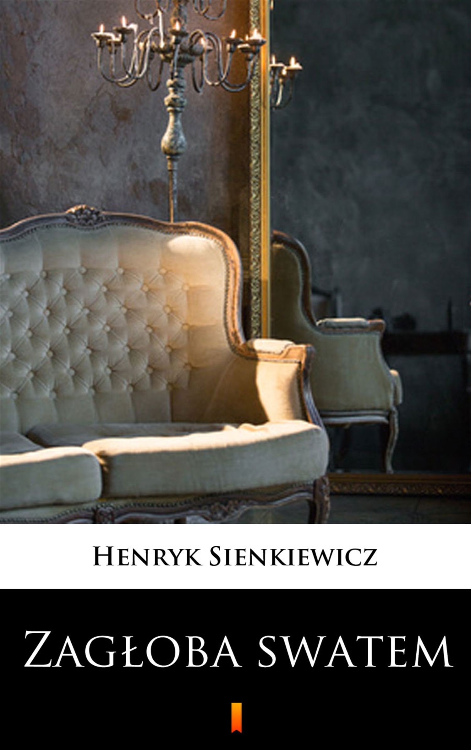Tytuł: Zagłoba swatem. Komedia w jednym akcie
Autor: Henryk Sienkiewicz
Wydawnictwo: KtoCzyta.pl
Formaty: EPUB, MOBI