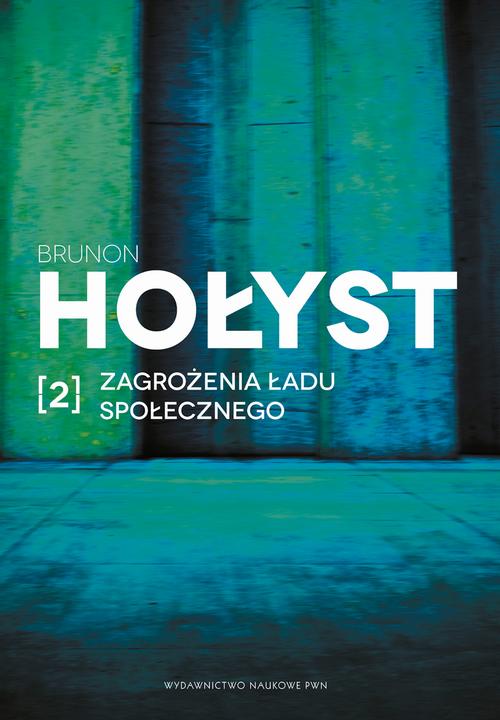 Tytuł: Zagrożenia ładu społecznego. Tom 2
Autor: Brunon Hołyst
Wydawnictwo: Wydawnictwo Naukowe PWN
Formaty: EPUB, MOBI