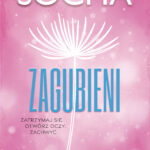 Tytuł: Zagubieni
Autor: Natasza Socha
Wydawnictwo: Purple Book
Formaty: EPUB, MOBI