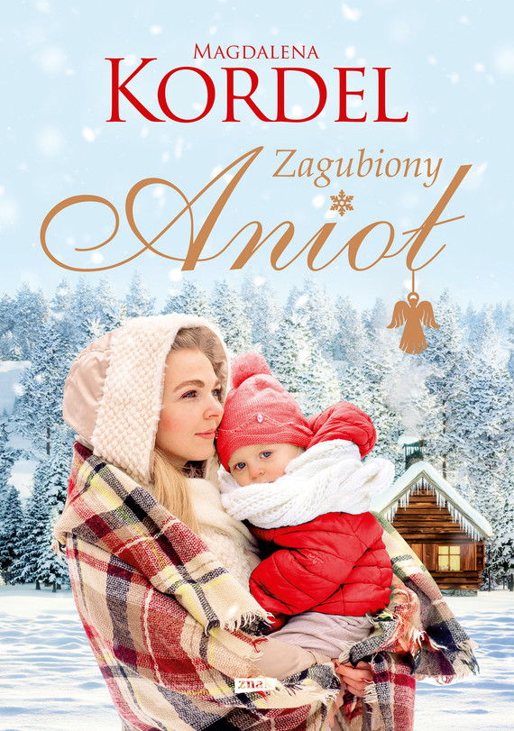 Tytuł: Zagubiony Anioł
Autor: Magdalena Kordel
Wydawnictwo: Znak
Formaty: EPUB, MOBI