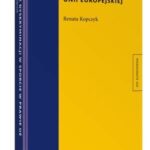 Tytuł: Zakaz dyskryminacji w sporcie w prawie Unii Europejskiej
Autor: Renata Kopczyk
Wydawnictwo: Wolters Kluwer
Formaty: PDF
