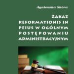 Zakaz reformationis in peius w ogólnym postępowaniu administracyjnym — okładka e-booka