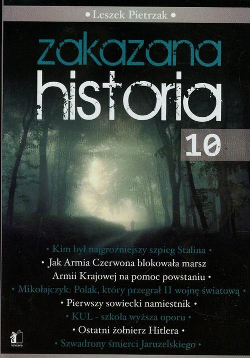 Tytuł: Zakazana historia 10
Autor: Leszek Pietrzak
Wydawnictwo: Penelopa
Formaty: MOBI, EPUB, PDF