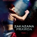 Tytuł: Zakazana prawda Tom 1
Autor: Agata Żbikowska
Wydawnictwo: Novae Res
Formaty: EPUB, MOBI