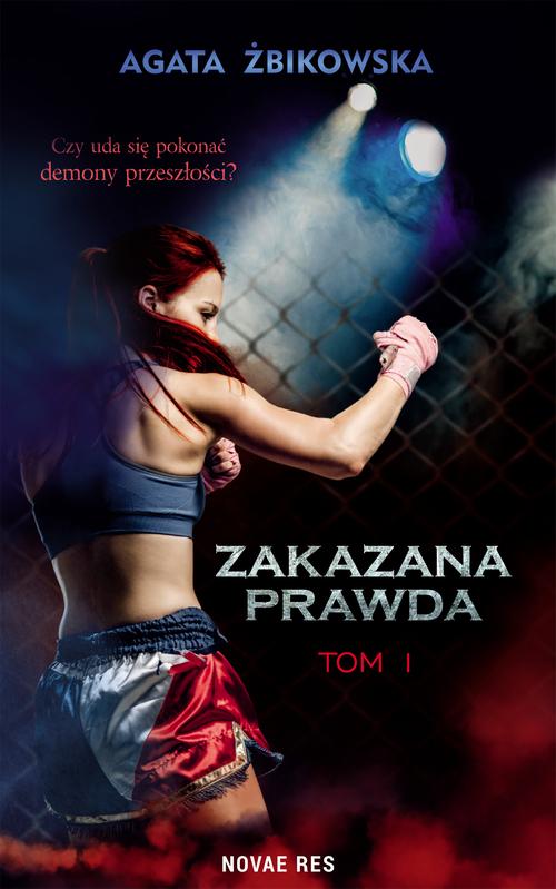 Tytuł: Zakazana prawda Tom 1
Autor: Agata Żbikowska
Wydawnictwo: Novae Res
Formaty: EPUB, MOBI