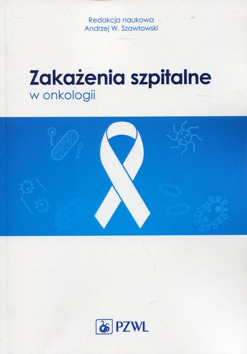 Tytuł: Zakażenia szpitalne w onkologii
Autor: 
Wydawnictwo: PZWL
Formaty: MOBI, EPUB