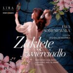 Tytuł: Zaklęte zwierciadło
Autor: Ewa Sobieniewska
Wydawnictwo: Storybox
Formaty: MP3