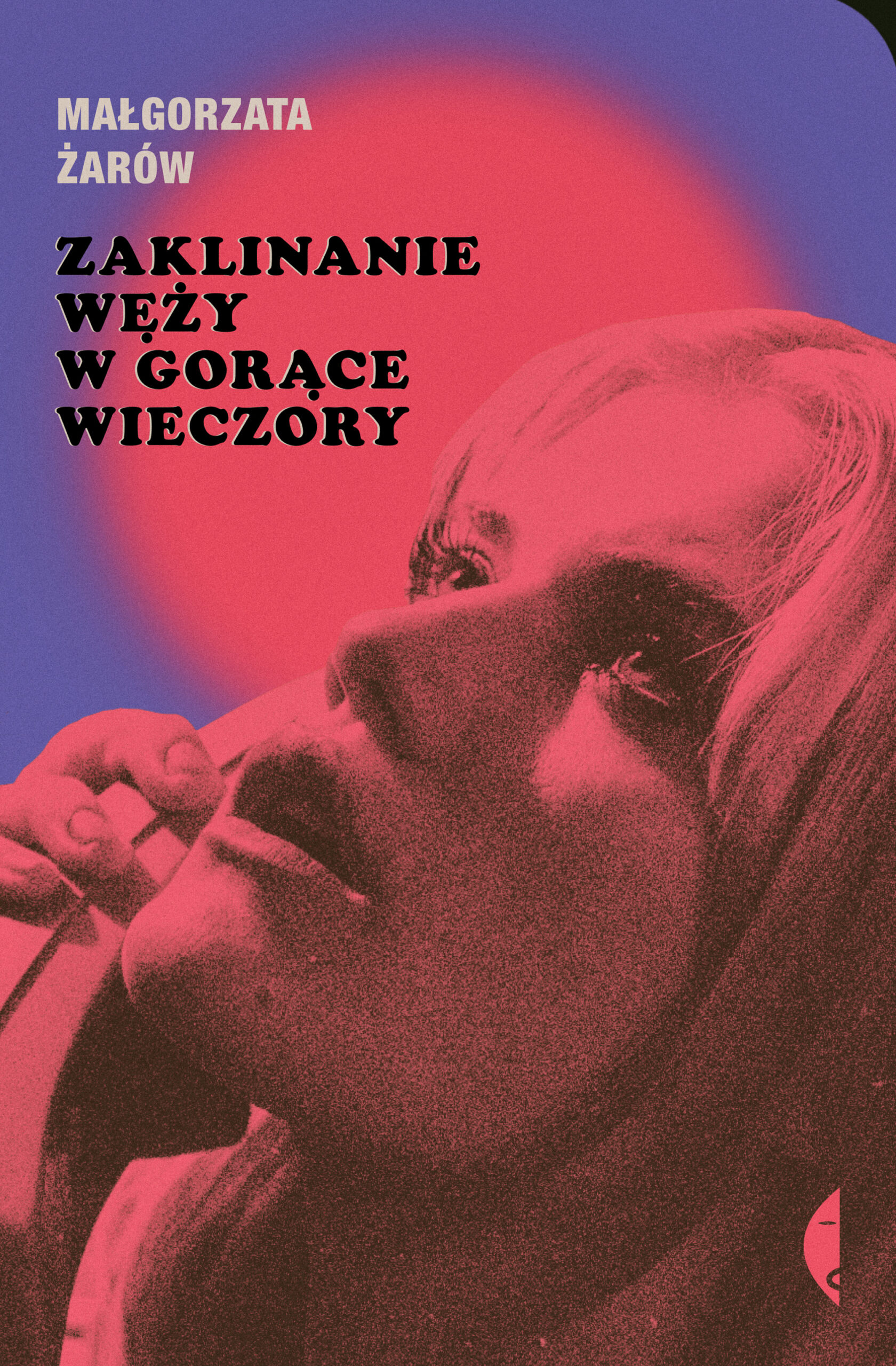 Tytuł: Zaklinanie węży w gorące wieczory
Autor: Małgorzata Żarów
Wydawnictwo: Wydawnictwo Czarne
Formaty: EPUB, MOBI