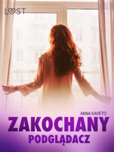 Zakochany podglądacz – opowiadanie erotyczne — okładka e-booka