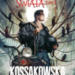Tytuł: Zakon Krańca Świata. Tom 1
Autor: Maja Lidia Kossakowska
Wydawnictwo: Fabryka Słów
Formaty: EPUB, MOBI
