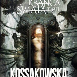 Tytuł: Zakon Krańca Świata. Tom 2
Autor: Maja Lidia Kossakowska
Wydawnictwo: Fabryka Słów
Formaty: EPUB, MOBI