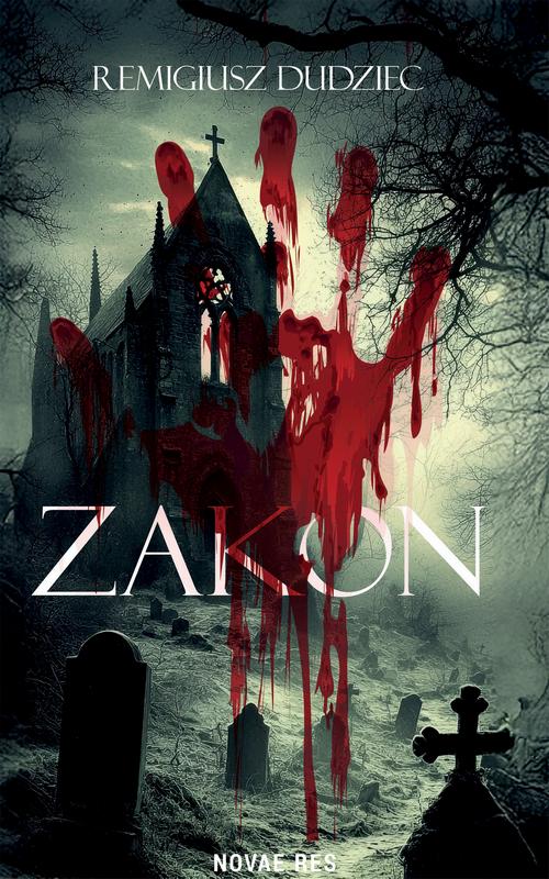 Tytuł: Zakon
Autor: Remigiusz Dudziec
Wydawnictwo: Novae Res
Formaty: MOBI, EPUB