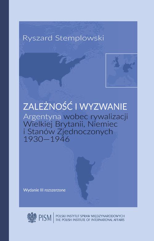 Tytuł: Zależność i wyzwanie
Autor: Ryszard Stemplowski
Wydawnictwo: Polski Instytut Spraw Międzynarodowych
Formaty: EPUB, MOBI, PDF