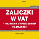 Zaliczki w VAT – problemy z rozliczeniem po zmianach — okładka e-booka