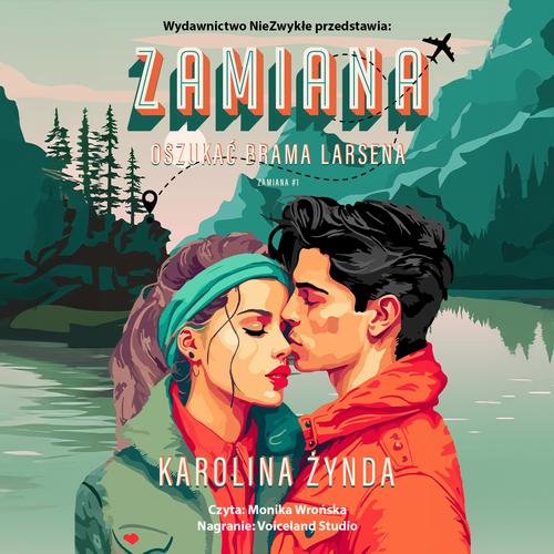 Tytuł: Zamiana. Oszukać Brama Larsena
Autor: Karolina Żynda
Wydawnictwo: NieZwykłe
Formaty: MP3