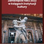Tytuł: Zamknięcie roku 2022 w księgach instytucji kultury
Autor: Katarzyna Trzpioła
Wydawnictwo: Wiedza i Praktyka
Formaty: PDF