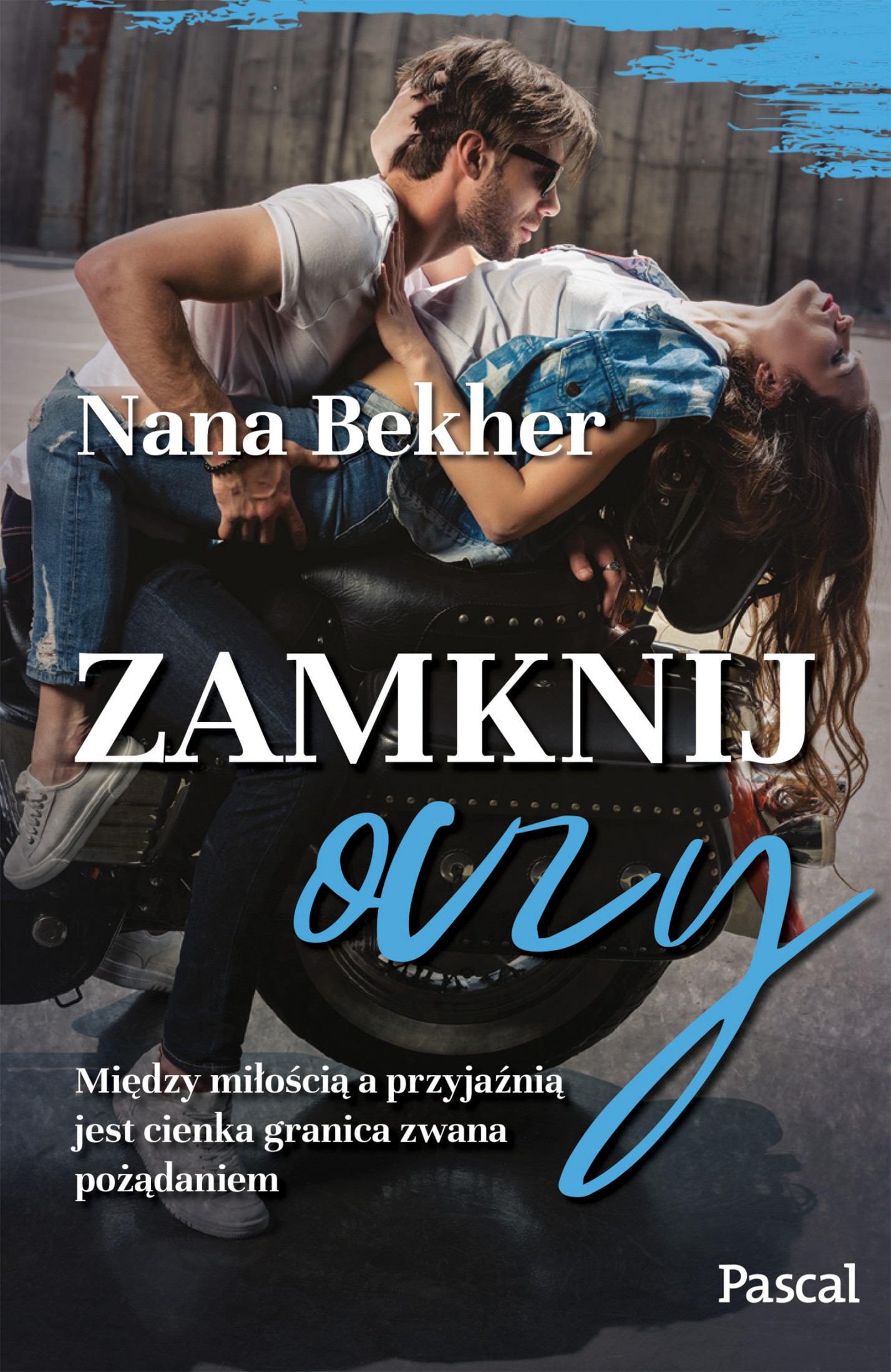 Tytuł: Zamknij oczy
Autor: Nana Bekher
Wydawnictwo: Pascal e-booki
Formaty: EPUB, MOBI