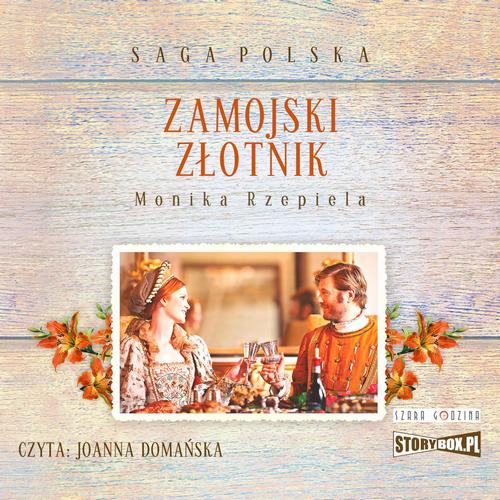 Tytuł: Zamojski złotnik
Autor: Monika Rzepiela
Wydawnictwo: Storybox
Formaty: MP3