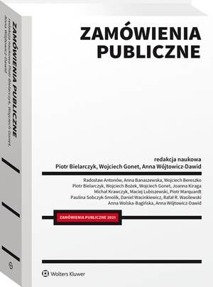 Tytuł: Zamówienia publiczne
Autor: Daniel Wacinkiewicz, Piotr Marquardt, Wojciech Gonet, Michał Krawczyk, Maciej Lubiszewski, Wojciech Bożek, Anna Wolska-Bagińska, Wojciech Bereszko, Anna Banaszewska, Piotr Bielarczyk, Joanna Kiraga, Rafał R. Wasilewski, Paulina Sobczyk-Smolik, Anna Wójtowicz-Dawid, Radosław Antonów
Wydawnictwo: Wolters Kluwer
Formaty: PDF