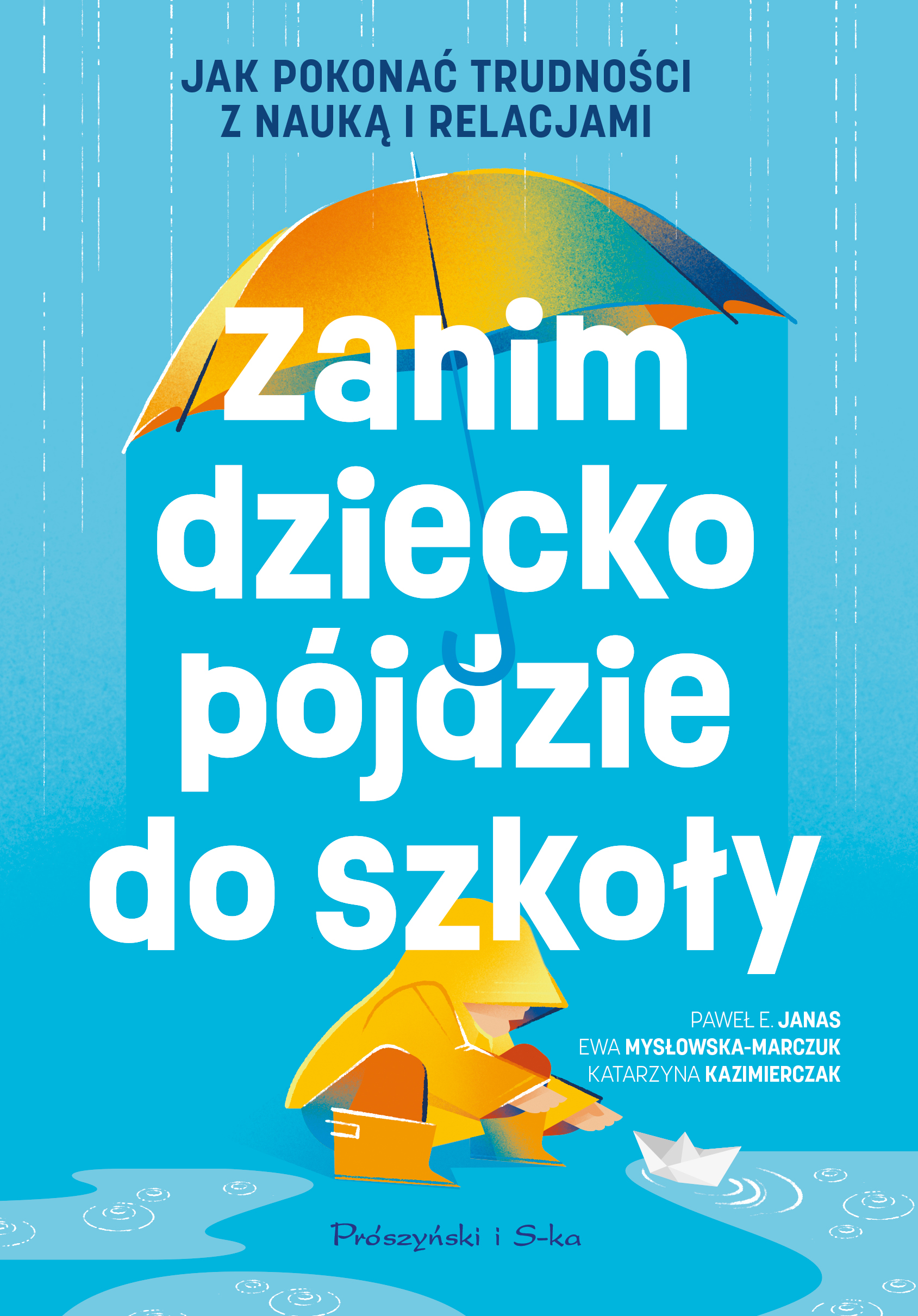 Zanim dziecko pójdzie do szkoły. Jak pokonać trudności z nauką i relacjami — okładka e-booka