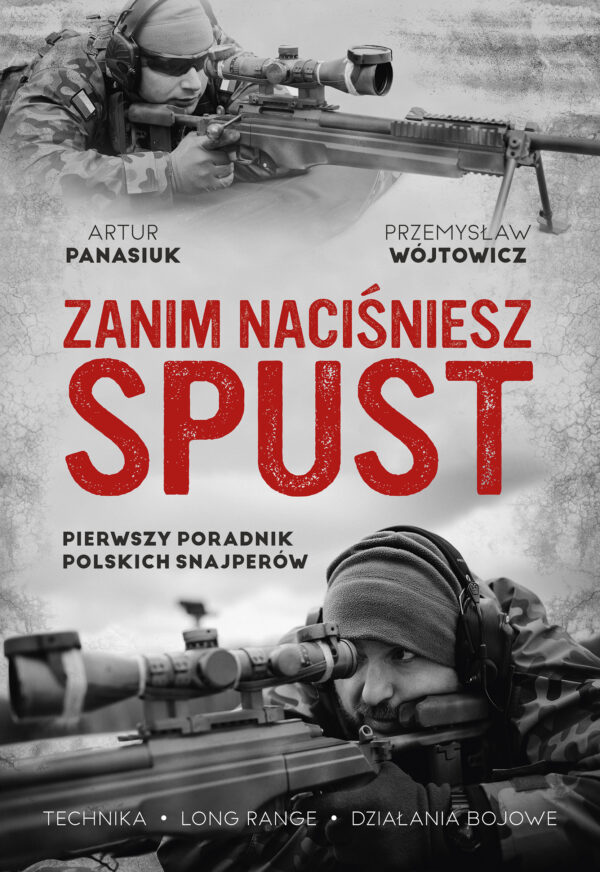 Zanim naciśniesz spust. Pierwszy poradnik polskich snajperów — okładka