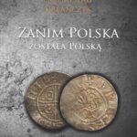 Tytuł: Zanim Polska została Polską
Autor: Przemysław Urbańczyk
Wydawnictwo: Wydawnictwo Naukowe UMK
Formaty: PDF