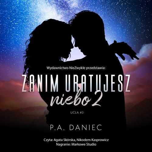Tytuł: Zanim uratujesz niebo 2
Autor: P. A. Daniec
Wydawnictwo: NieZwykłe
Formaty: MP3