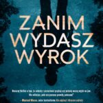 Tytuł: Zanim wydasz wyrok
Autor: Kathryn Croft
Wydawnictwo: Mova
Formaty: MOBI, EPUB