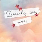 Tytuł: Zaopiekuj się mną
Autor: Agnieszka Lingas-Łoniewska
Wydawnictwo: Amare
Formaty: EPUB, MOBI