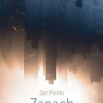 Tytuł: Zapach anioła
Autor: Jan Piekło
Wydawnictwo: Novae Res
Formaty: EPUB, MOBI