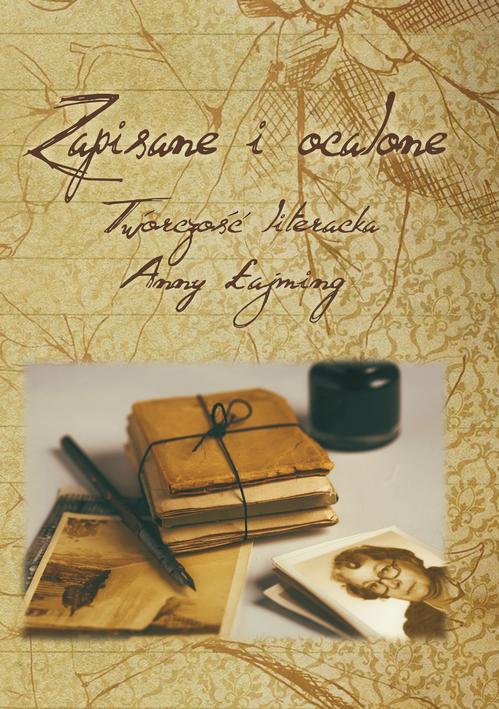 Tytuł: Zapisane i ocalone Twórczość literacka Anny Łajming
Autor: 
Wydawnictwo: Uniwersytet Pomorski w Słupsku
Formaty: PDF