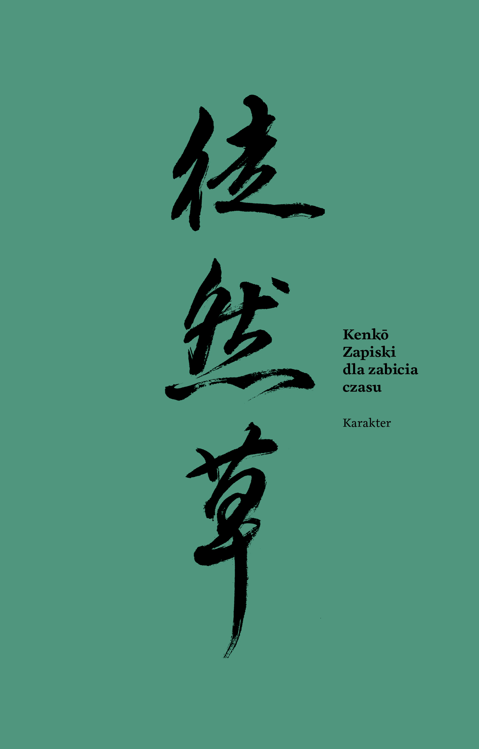 Tytuł: Zapiski dla zabicia czasu
Autor: Yoshida Kenkō
Wydawnictwo: Karakter
Formaty: EPUB, MOBI