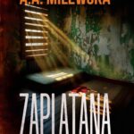 Tytuł: Zaplątana w porwanie
Autor: Agnieszka Milewska
Wydawnictwo: Wydawnictwo Brda
Formaty: MOBI, EPUB