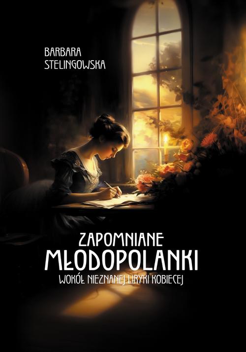 Tytuł: Zapomniane młodopolanki. Wokół nieznanej liryki kobiecej
Autor: Barbara Stelingowska
Wydawnictwo: Uniwersytet w Siedlcach
Formaty: PDF