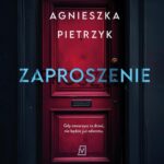 Tytuł: Zaproszenie
Autor: Agnieszka Pietrzyk
Wydawnictwo: Czwarta Strona
Formaty: MP3