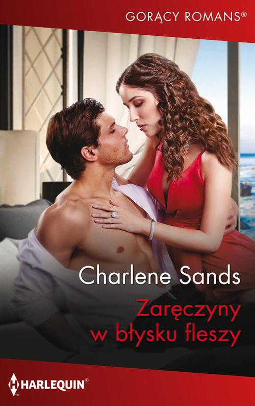 Tytuł: Zaręczyny w błysku fleszy
Autor: Charlene Sands
Wydawnictwo: Harlequin
Formaty: EPUB, MOBI