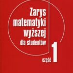 Tytuł: Zarys matematyki wyższej dla studentów. Część 1
Autor: Roman Leitner
Wydawnictwo: Wydawnictwo Naukowe PWN
Formaty: PDF