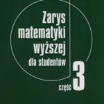 Tytuł: Zarys matematyki wyższej dla studentów. Część 3
Autor: Roman Leitner, Janusz Zacharski
Wydawnictwo: Wydawnictwo Naukowe PWN
Formaty: PDF