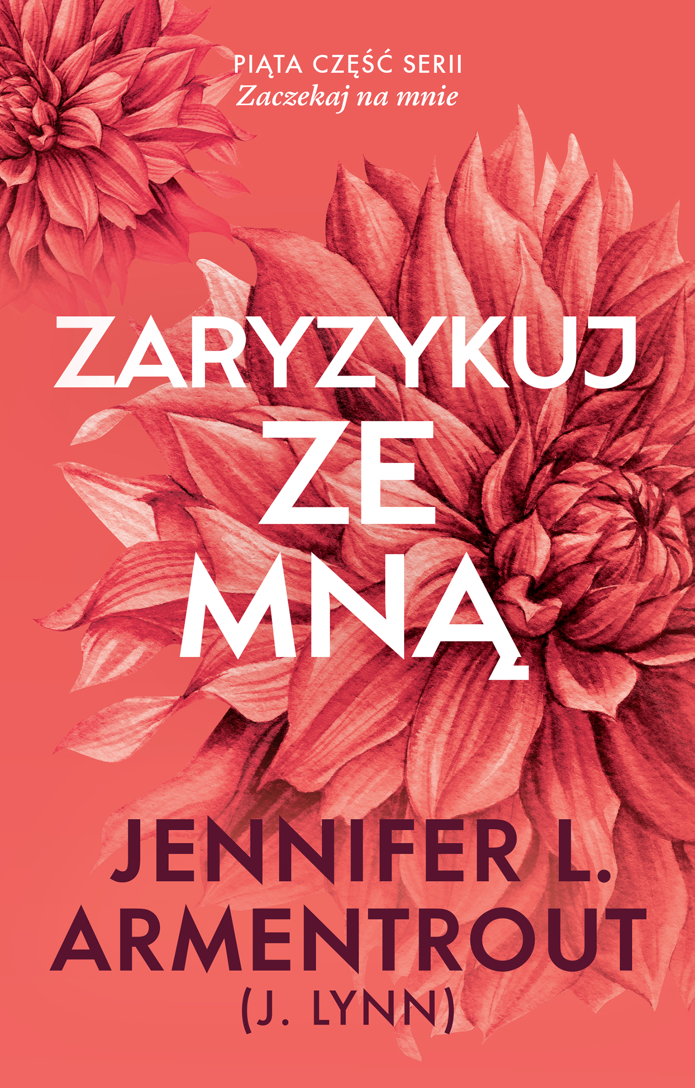 Tytuł: Zaryzykuj ze mną
Autor: Jennifer L. Armentrout
Wydawnictwo: AKURAT
Formaty: EPUB, MOBI