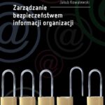 Tytuł: Zarządzanie bezpieczeństwem informacji organizacji
Autor: Jakub Kowalewski, Marian Kowalewski
Wydawnictwo: Oficyna Wydawnicza Politechniki Warszawskiej
Formaty: PDF