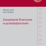 Tytuł: Zarządzanie finansowe  w przedsiębiorstwie
Autor: Wiesław Janik, Artur Paździor
Wydawnictwo: Politechnika Lubelska
Formaty: PDF
