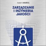 Tytuł: Zarządzanie i inżynieria jakości
Autor: Adam Hamrol
Wydawnictwo: Wydawnictwo Naukowe PWN
Formaty: EPUB, MOBI