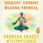 Tytuł: Zarządzanie i Kierowanie Własną Energią. Kronika Akaszy Wtajemniczenie. cz. 6
Autor: Dr Renata Zarzycka
Wydawnictwo: Akademia Rozwoju Coaching Życia
Formaty: MP3