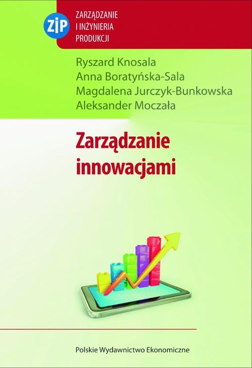 Tytuł: Zarządzanie innowacjami
Autor: Ryszard Knosala, Anna Boratyńska-Sala, Magalene Jurczyk-Bunkowska, Aleksander Moczała
Wydawnictwo: PWE
Formaty: PDF